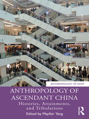 cover image of Anthropology of Ascendant China